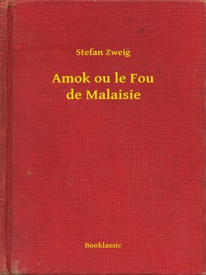 cover image of Amok ou le Fou de Malaisie